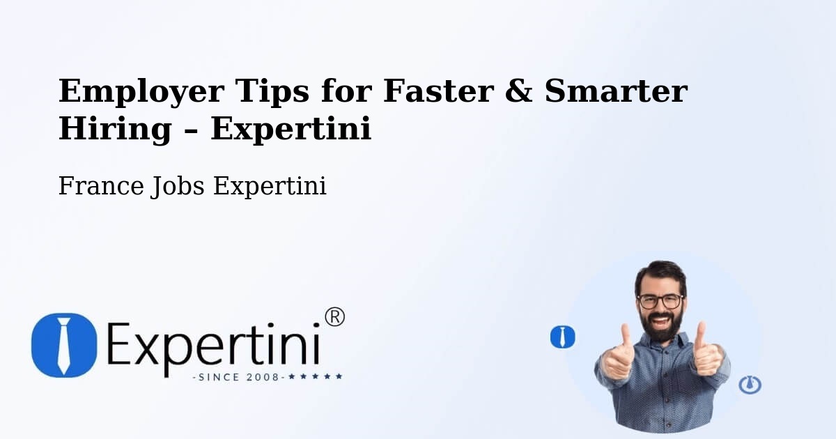 Employer Tips for Hiring & Recruitment – Lestrem - Lestrem, France Jobs Expertini
