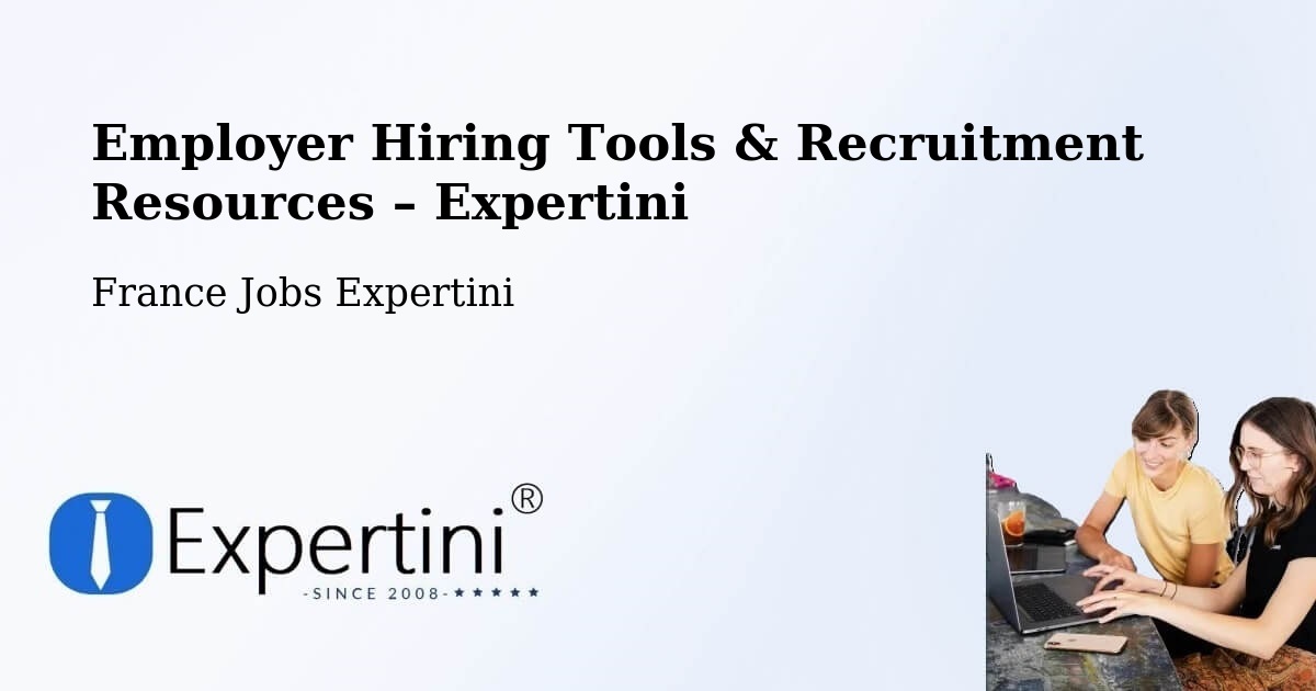 Employer Hiring Tools & Recruitment Resources – Lestrem - Lestrem, France Jobs Expertini