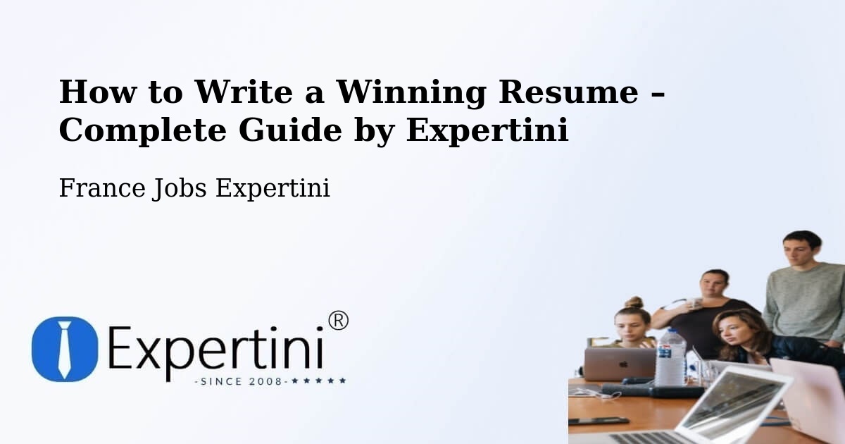 Resume Writing Guide for Job Seekers – Lestrem - Lestrem, France Jobs Expertini