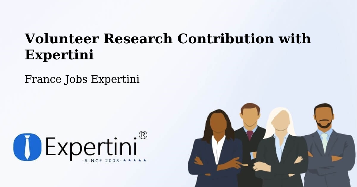 Volunteer Research Contribution Program – Lestrem - France Jobs Expertini